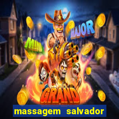 massagem salvador de bahia